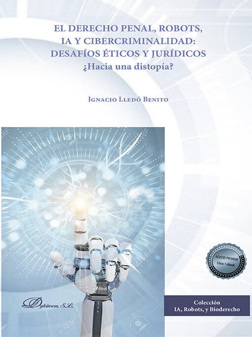 Cover image for El derecho penal, robots, IA y cibercriminalidad